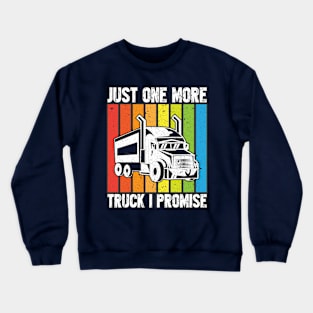 Just one more truck - I promise! Crewneck Sweatshirt